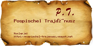 Pospischel Trajánusz névjegykártya